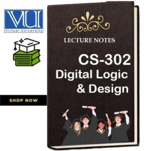 CS302 Digital Logic & Design
