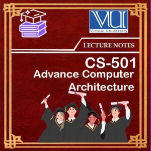 CS501 Advance Computer Architecture