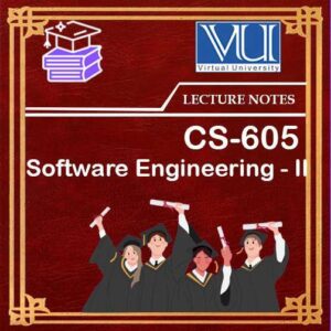 CS605 Software Engineering - II