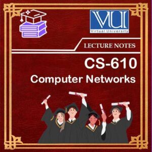 CS610 Computer Networks