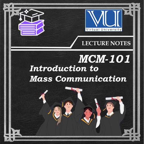 MCM101 Introduction to Mass Communication